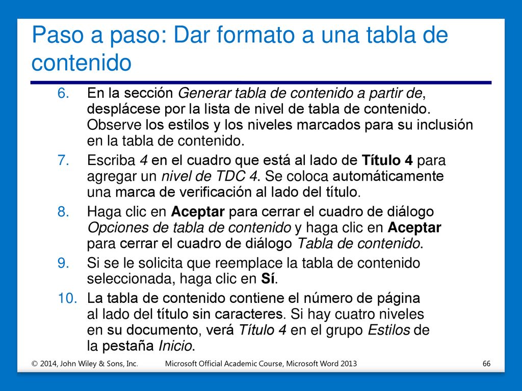Paso a paso: Dar formato a una tabla de contenido