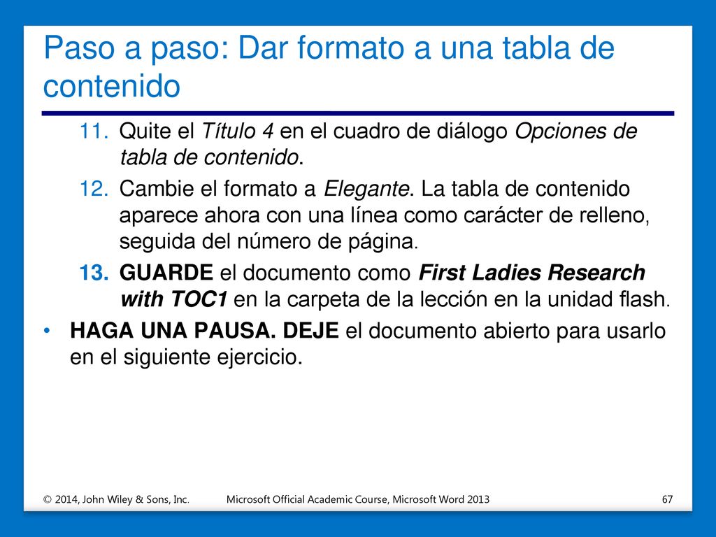 Paso a paso: Dar formato a una tabla de contenido