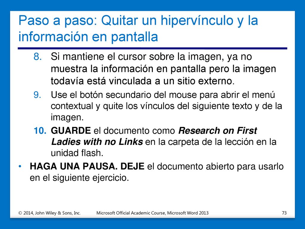 Paso a paso: Quitar un hipervínculo y la información en pantalla