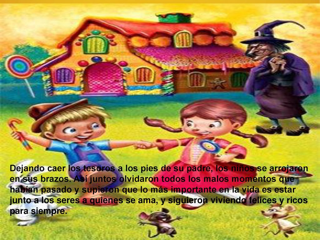 Dejando caer los tesoros a los pies de su padre, los niños se arrojaron