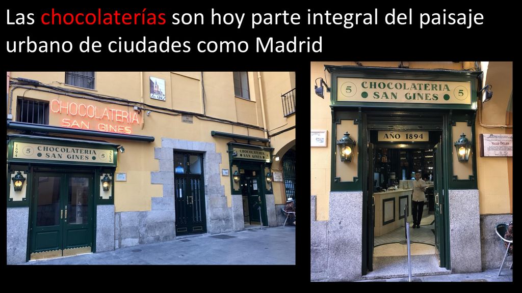 Las chocolaterías son hoy parte integral del paisaje urbano de ciudades como Madrid