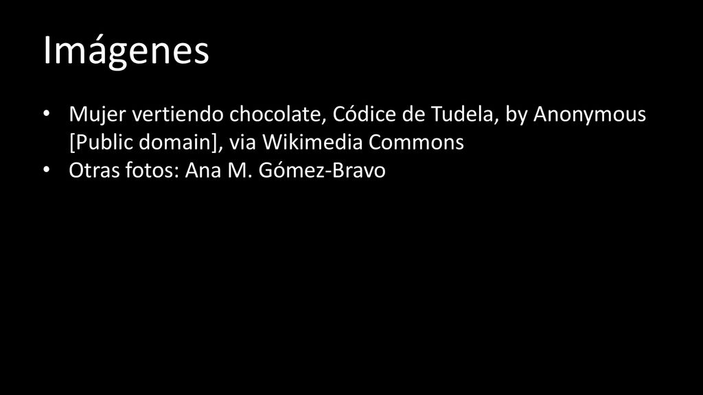 Imágenes Mujer vertiendo chocolate, Códice de Tudela, by Anonymous [Public domain], via Wikimedia Commons.