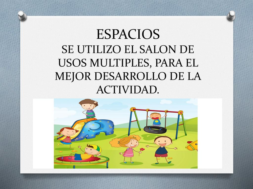 ESPACIOS SE UTILIZO EL SALON DE USOS MULTIPLES, PARA EL MEJOR DESARROLLO DE LA ACTIVIDAD.