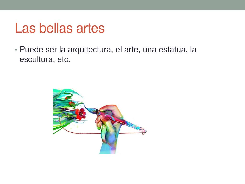 Las bellas artes Puede ser la arquitectura, el arte, una estatua, la escultura, etc.