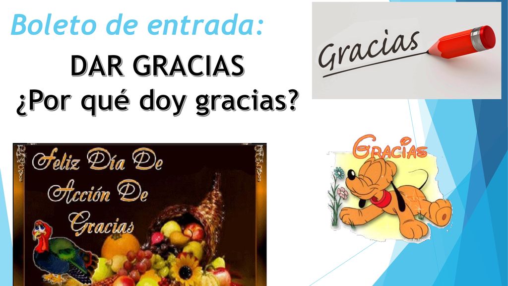 Boleto de entrada: DAR GRACIAS ¿Por qué doy gracias