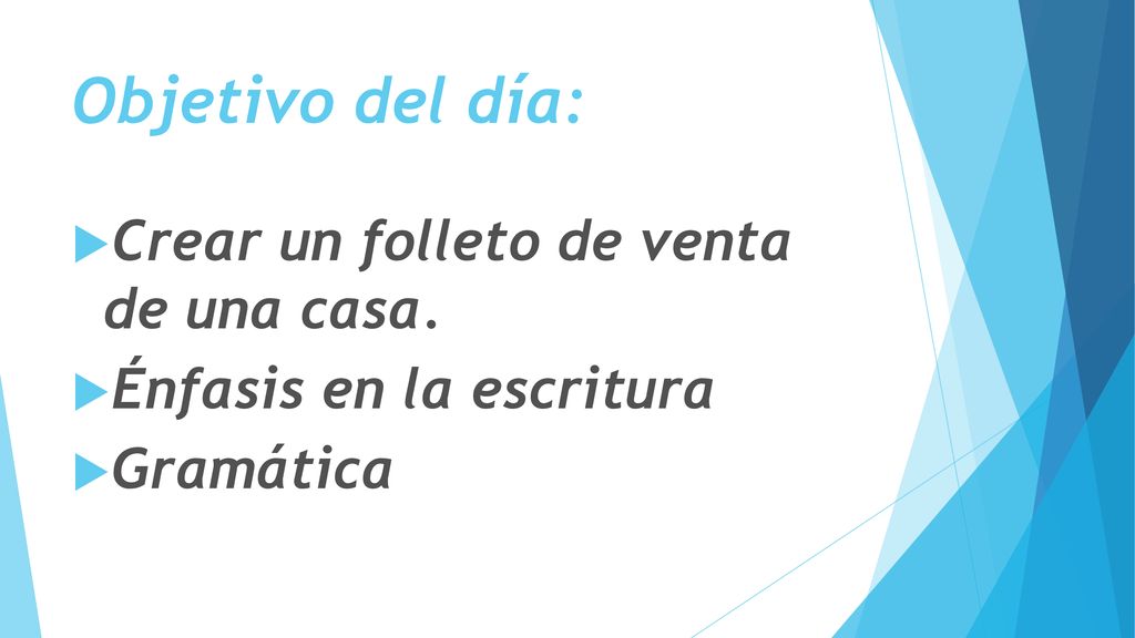 Objetivo del día: Crear un folleto de venta de una casa.