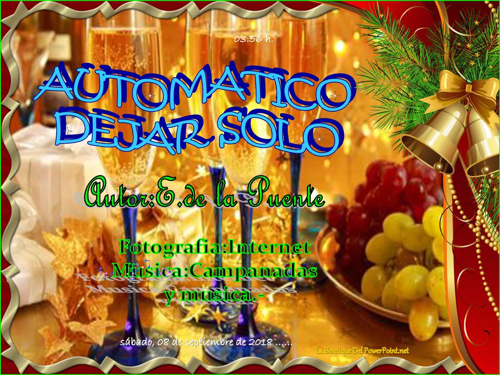sábado, 08 de septiembre de 2018 …… La Boutique Del PowerPoint.net