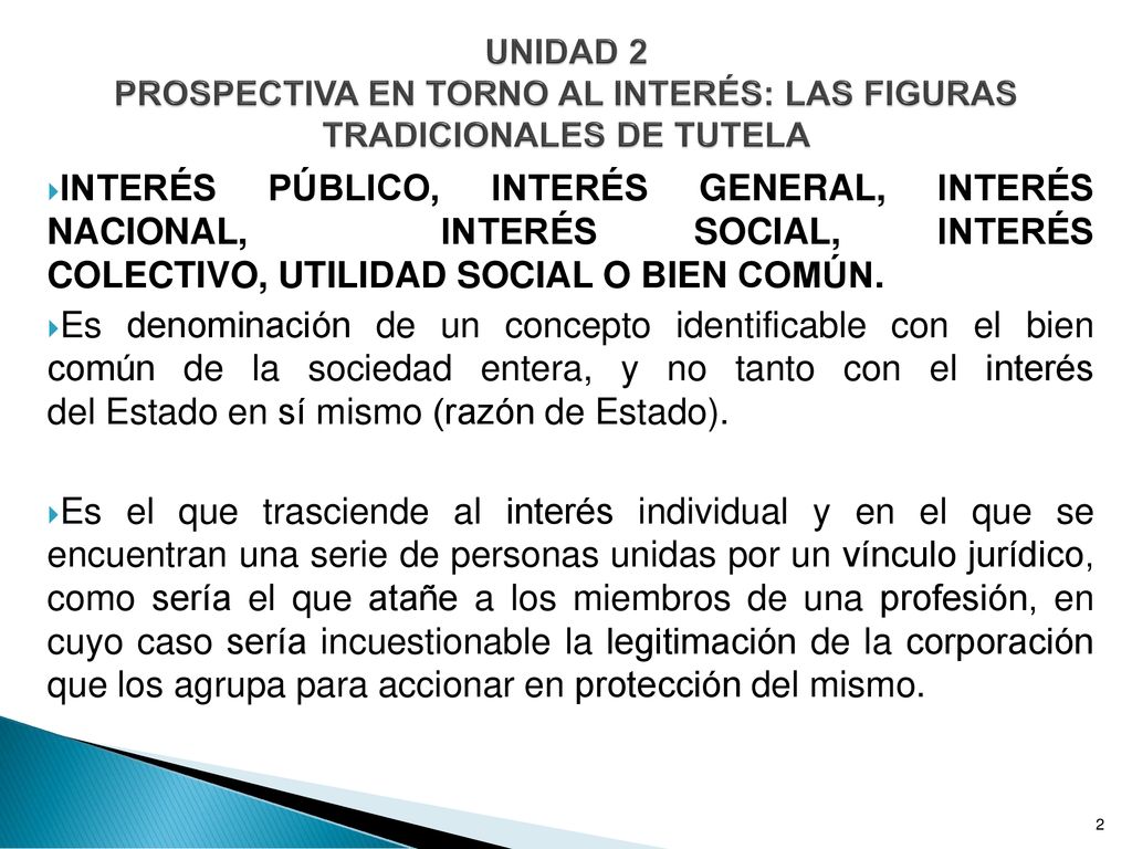 UNIDAD 2 PROSPECTIVA EN TORNO AL INTERÉS: LAS FIGURAS TRADICIONALES DE TUTELA