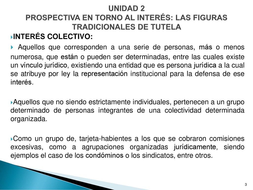 UNIDAD 2 PROSPECTIVA EN TORNO AL INTERÉS: LAS FIGURAS TRADICIONALES DE TUTELA