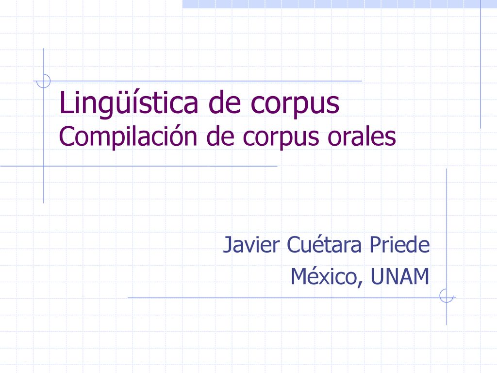 Lingüística de corpus Compilación de corpus orales