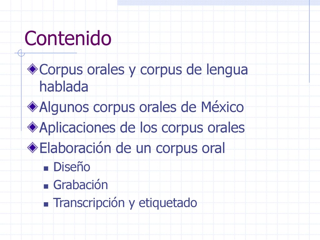 Contenido Corpus orales y corpus de lengua hablada