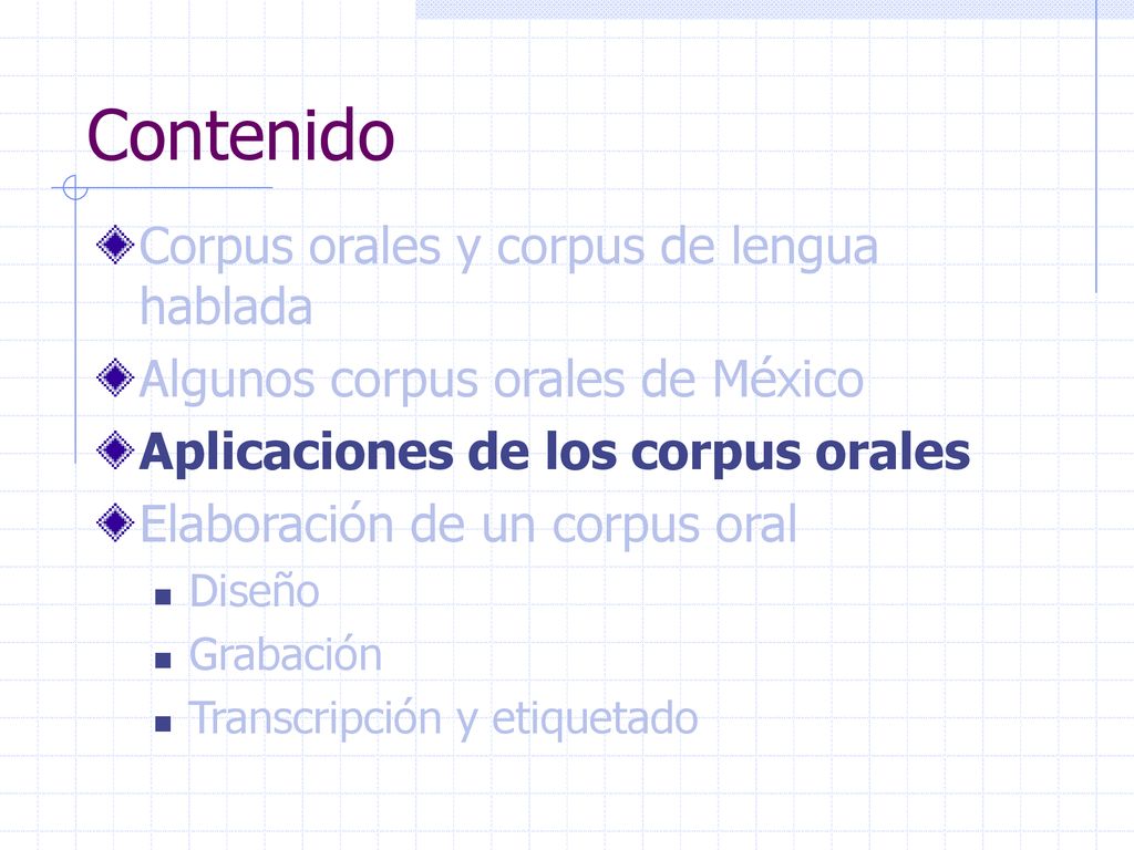 Contenido Corpus orales y corpus de lengua hablada