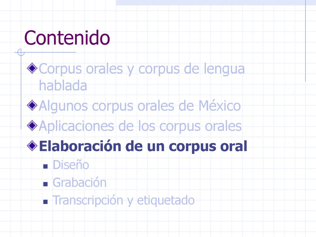 Contenido Corpus orales y corpus de lengua hablada