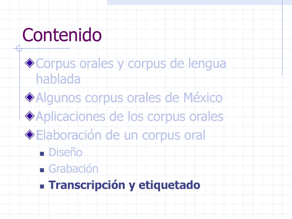 Contenido Corpus orales y corpus de lengua hablada