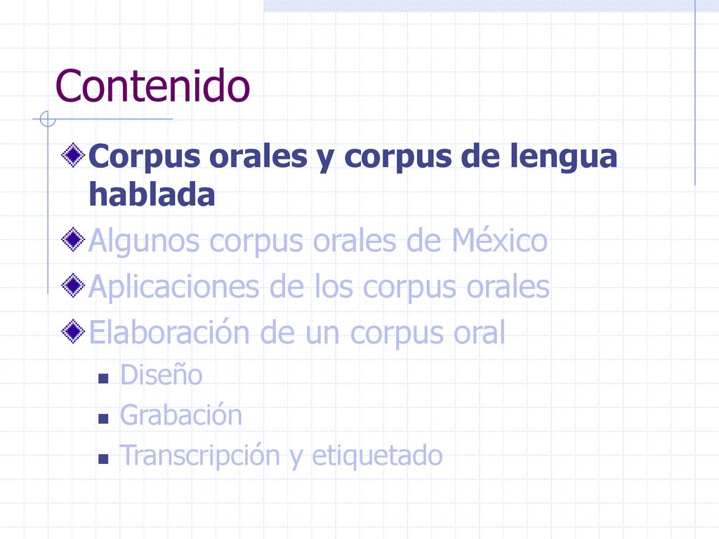 Contenido Corpus orales y corpus de lengua hablada