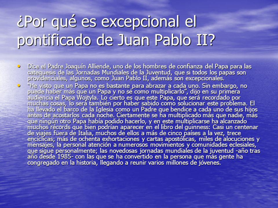 ¿Por qué es excepcional el pontificado de Juan Pablo II