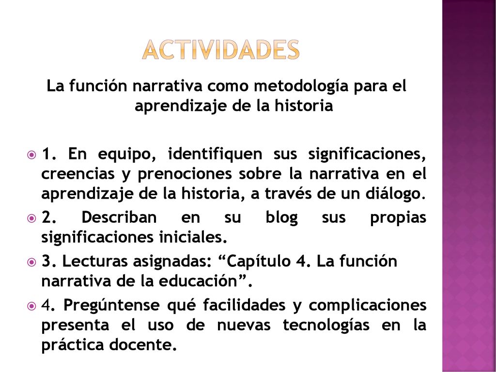 ACTIVIDADES La función narrativa como metodología para el aprendizaje de la historia.