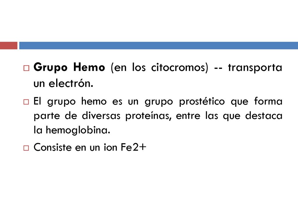 Grupo Hemo (en los citocromos) -- transporta un electrón.