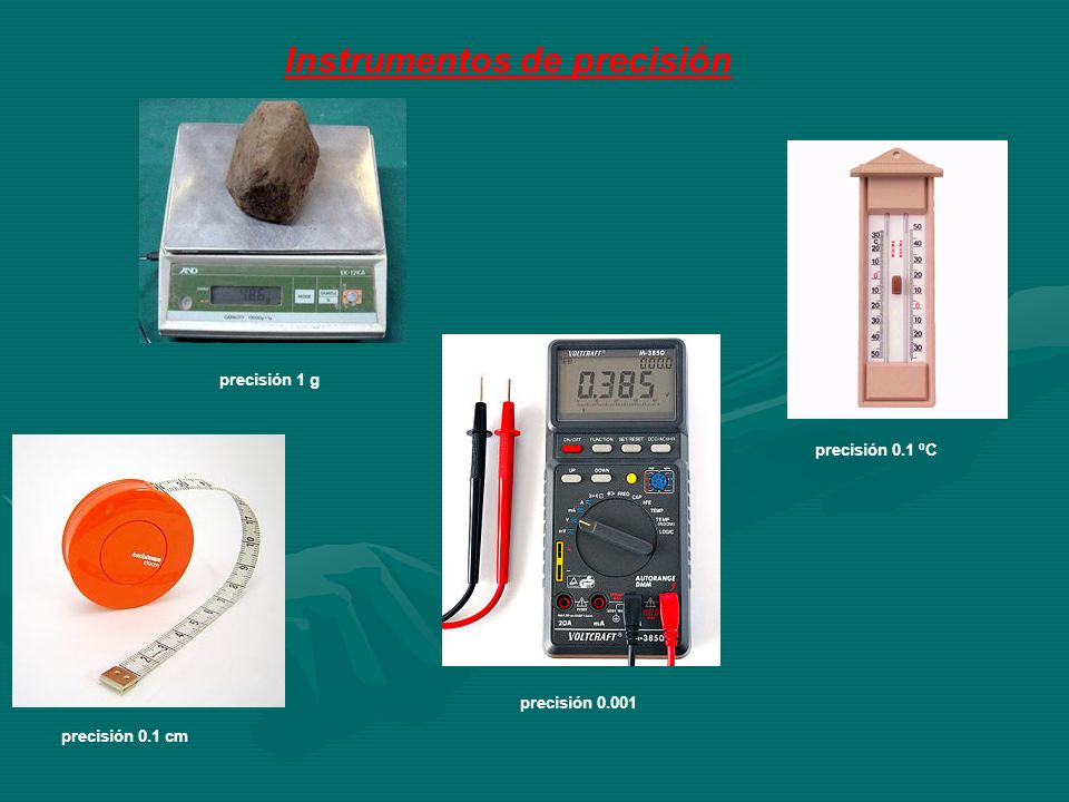 precisión 1 g Instrumentos de precisión precisión 0.1 ºC
