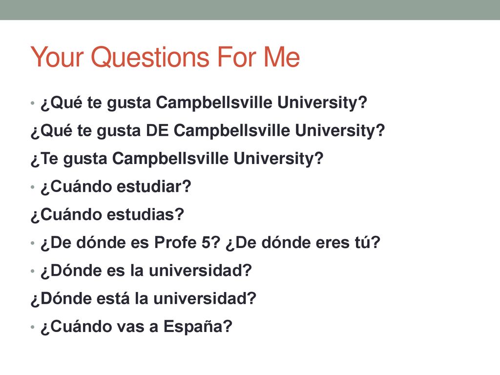 Your Questions For Me ¿Qué te gusta Campbellsville University