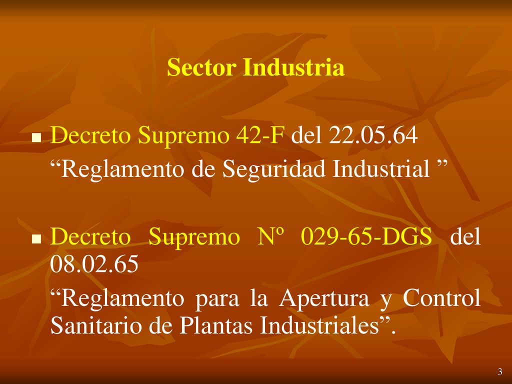 Sector Industria Decreto Supremo 42-F del Reglamento de Seguridad Industrial Decreto Supremo Nº DGS del