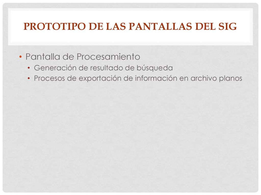 PROTOTIPO DE LAS PANTALLAS DEL SIG
