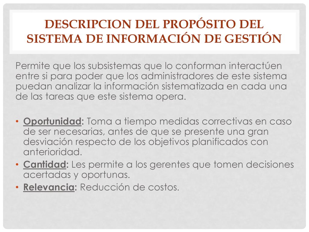 DESCRIPCION DEL Propósito DEL SISTEMA de información DE GESTIÓN