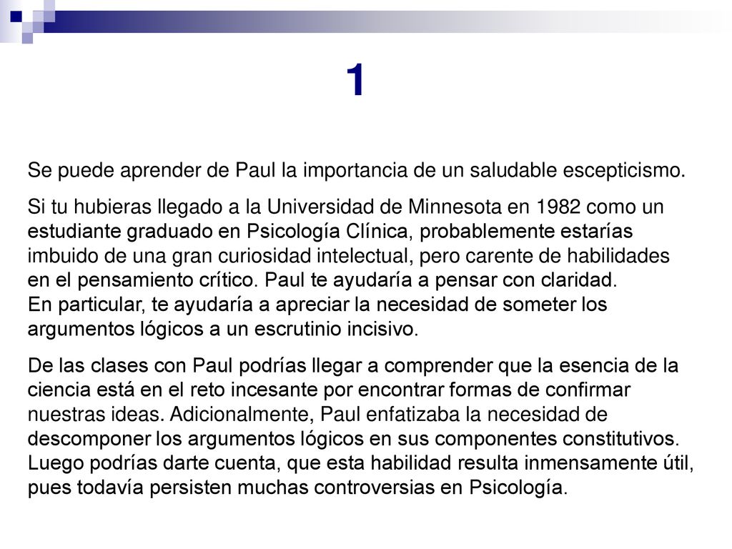 1 Se puede aprender de Paul la importancia de un saludable escepticismo.