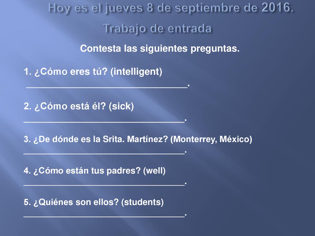 Hoy es el jueves 8 de septiembre de Trabajo de entrada
