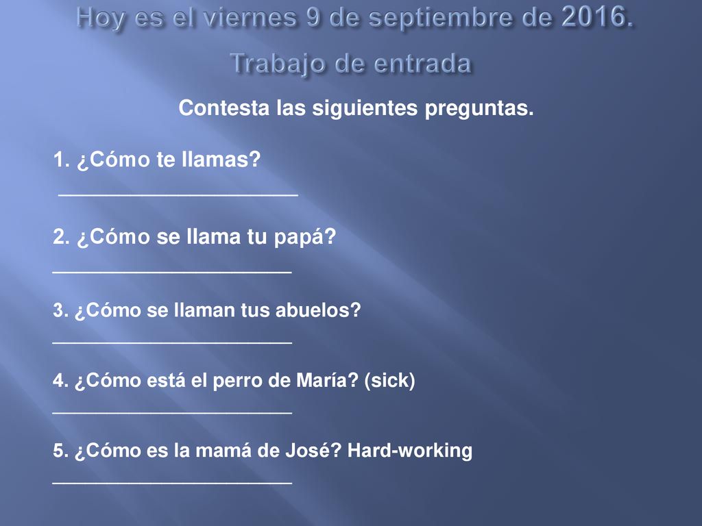 Hoy es el viernes 9 de septiembre de Trabajo de entrada