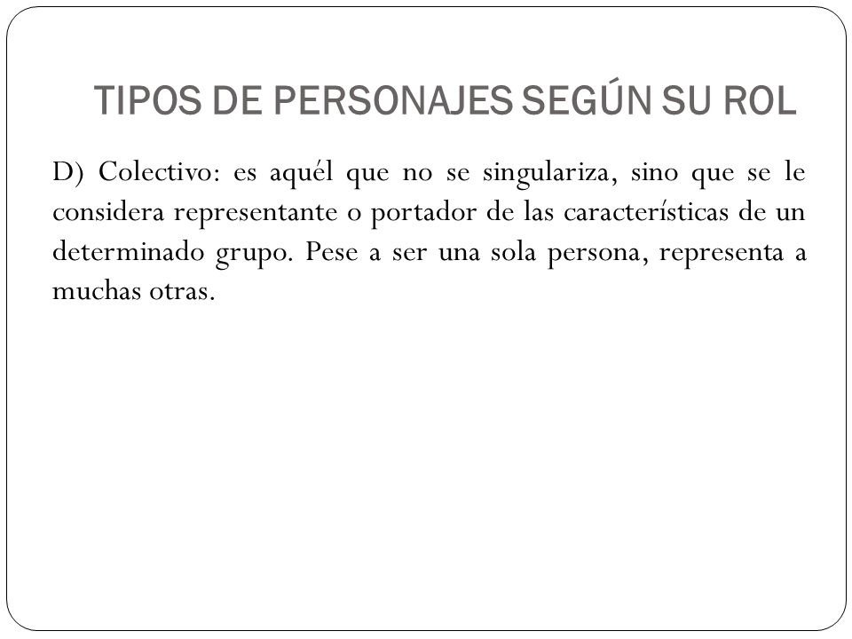 TIPOS DE PERSONAJES SEGÚN SU ROL