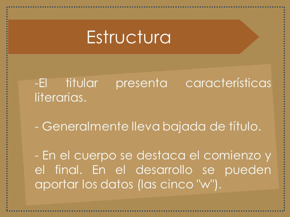 Estructura El titular presenta características literarias.