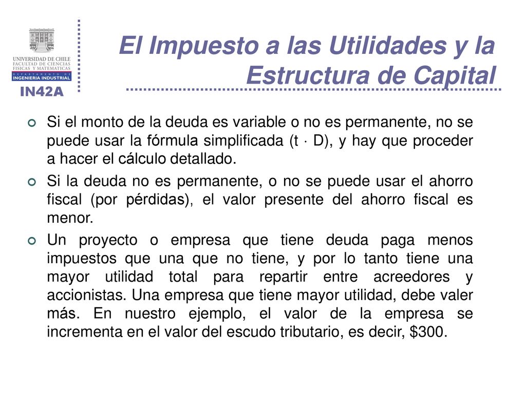 El Impuesto a las Utilidades y la Estructura de Capital