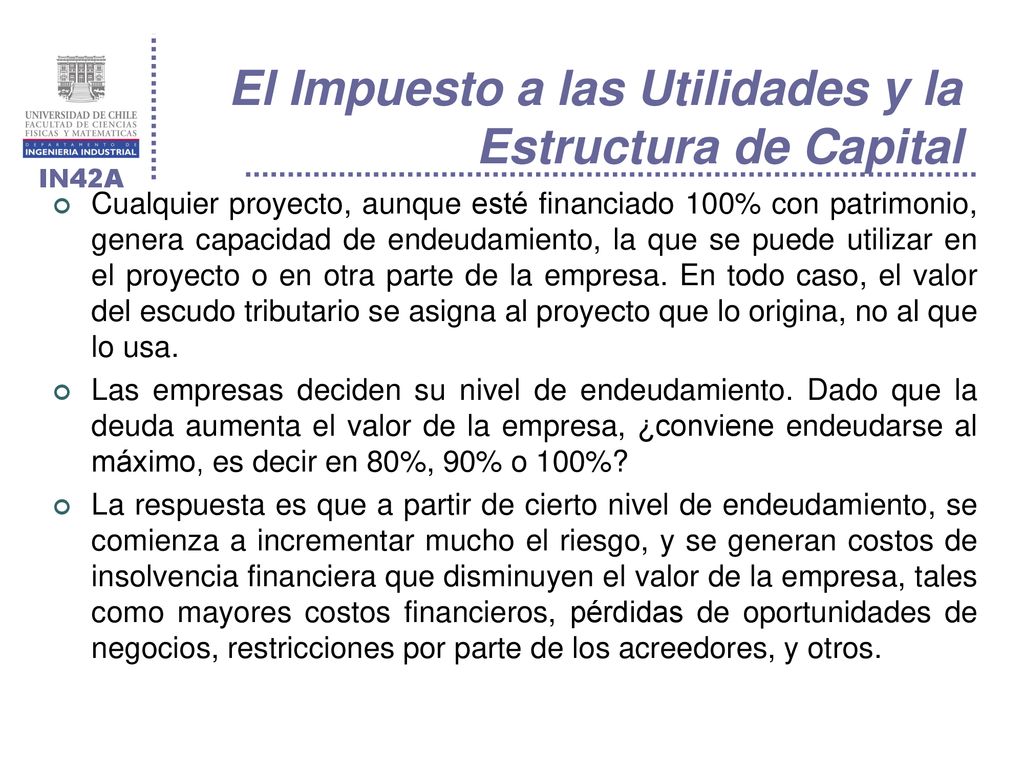El Impuesto a las Utilidades y la Estructura de Capital