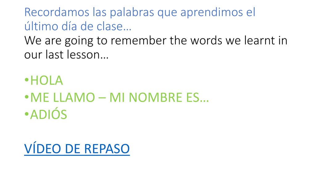 HOLA ME LLAMO – MI NOMBRE ES… ADIÓS VÍDEO DE REPASO