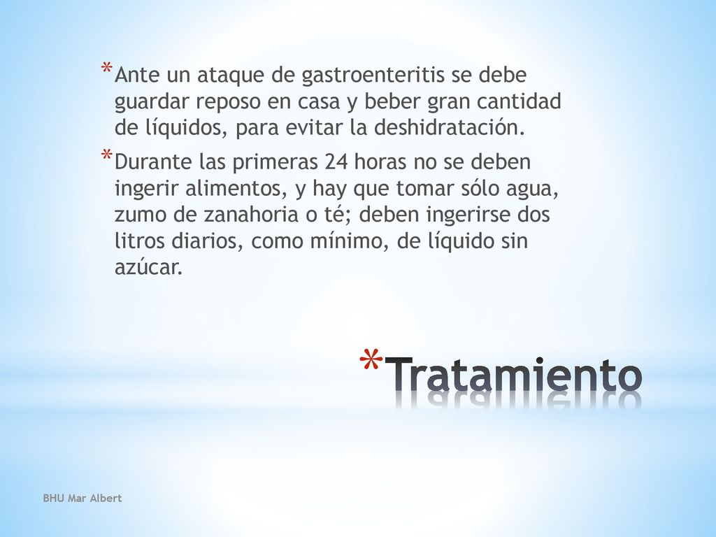 Ante un ataque de gastroenteritis se debe guardar reposo en casa y beber gran cantidad de líquidos, para evitar la deshidratación.