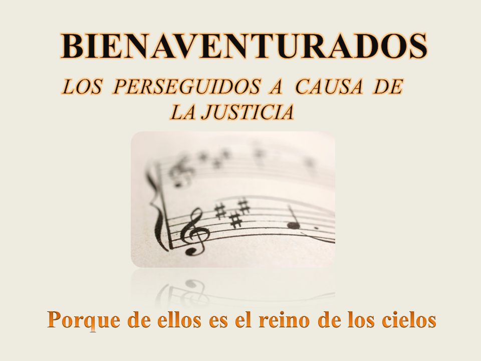 Porque de ellos es el reino de los cielos