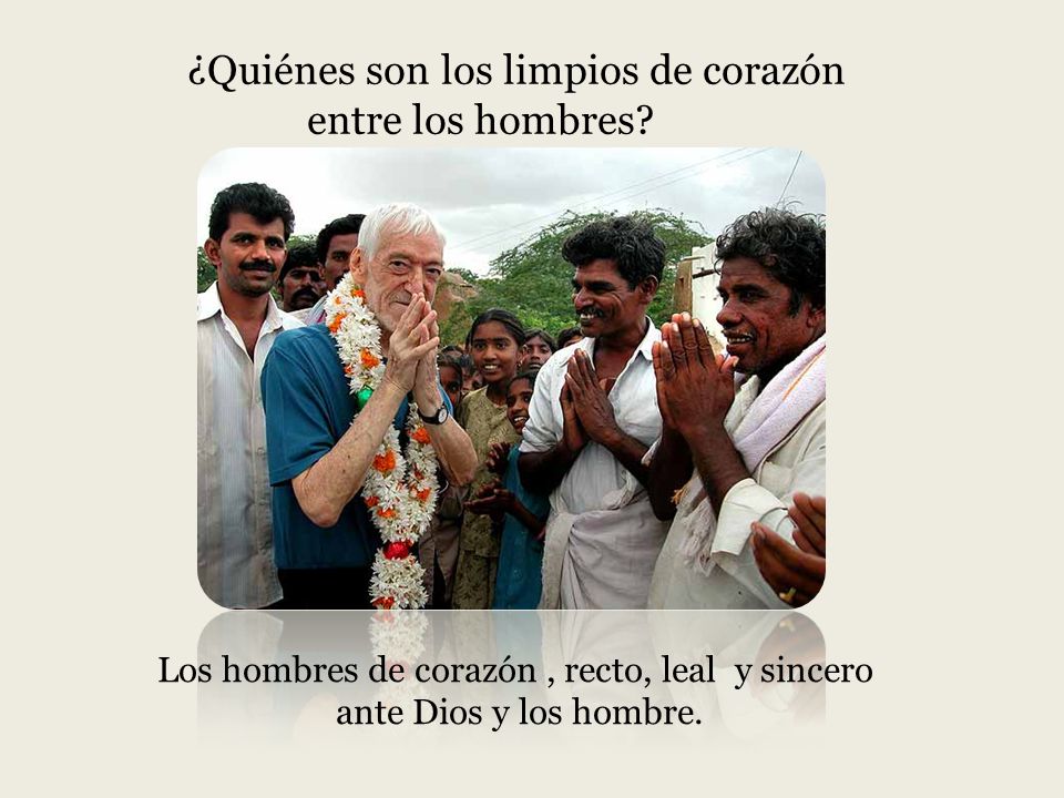 ¿Quiénes son los limpios de corazón entre los hombres