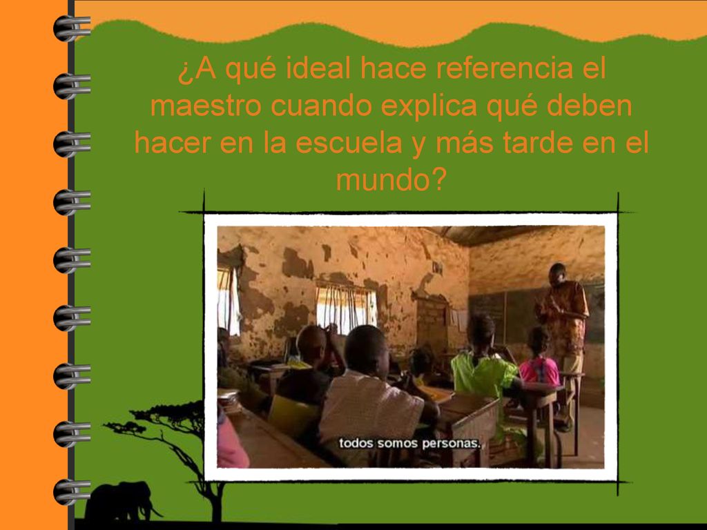 ¿A qué ideal hace referencia el maestro cuando explica qué deben hacer en la escuela y más tarde en el mundo