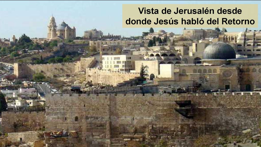 Vista de Jerusalén desde donde Jesús habló del Retorno