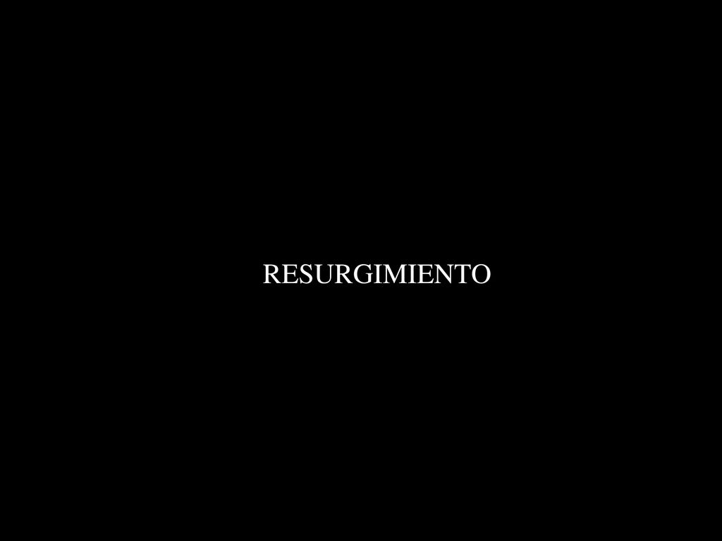 RESURGIMIENTO
