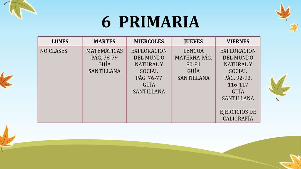 6 PRIMARIA LUNES MARTES MIERCOLES JUEVES VIERNES NO CLASES MATEMÁTICAS