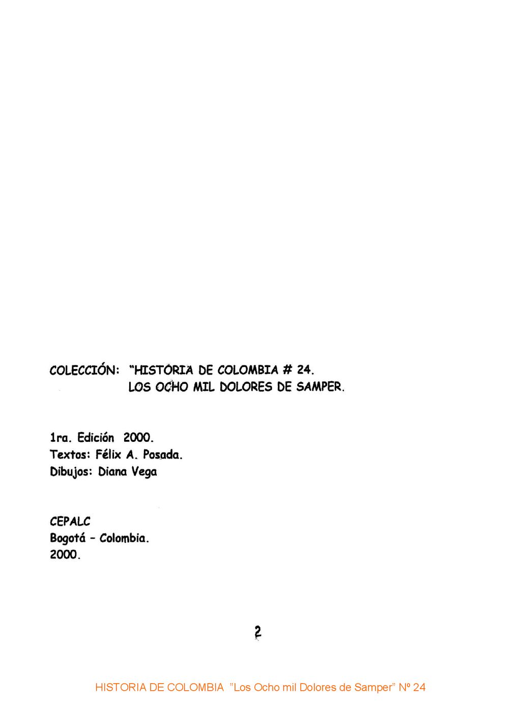 HISTORIA DE COLOMBIA Los Ocho mil Dolores de Samper Nº 24