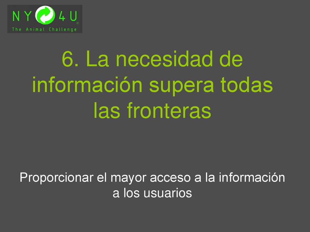 6. La necesidad de información supera todas las fronteras