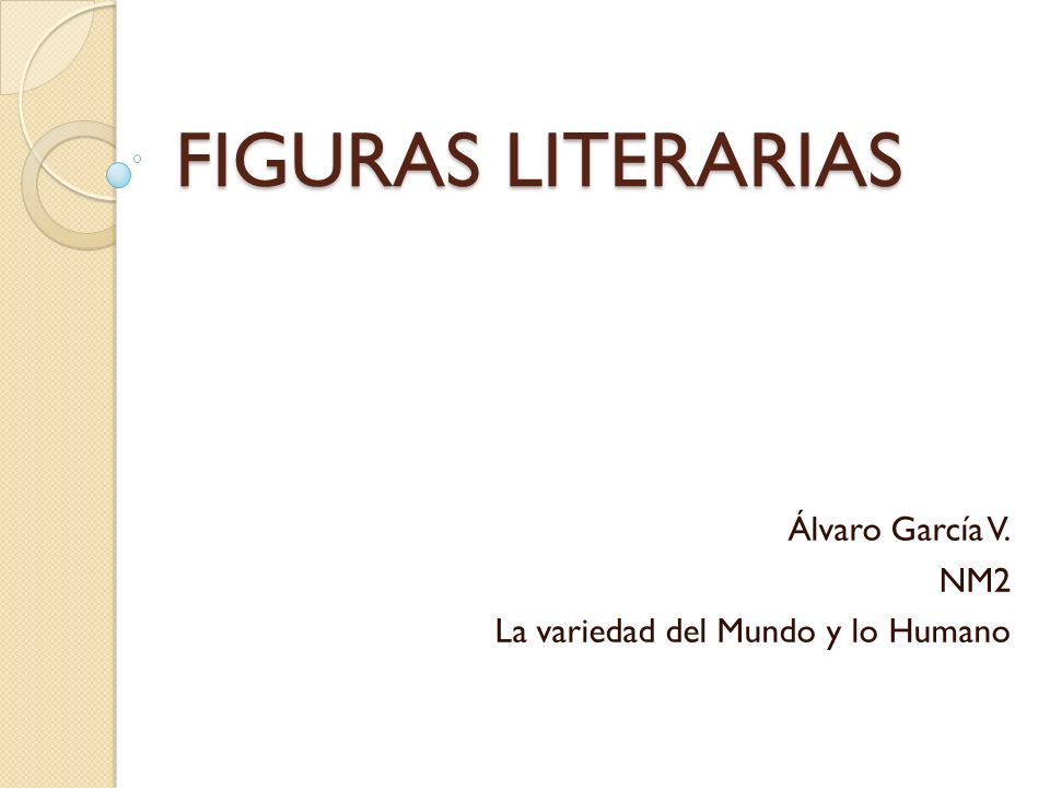Álvaro García V. NM2 La variedad del Mundo y lo Humano
