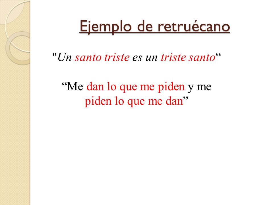 Ejemplo de retruécano Un santo triste es un triste santo