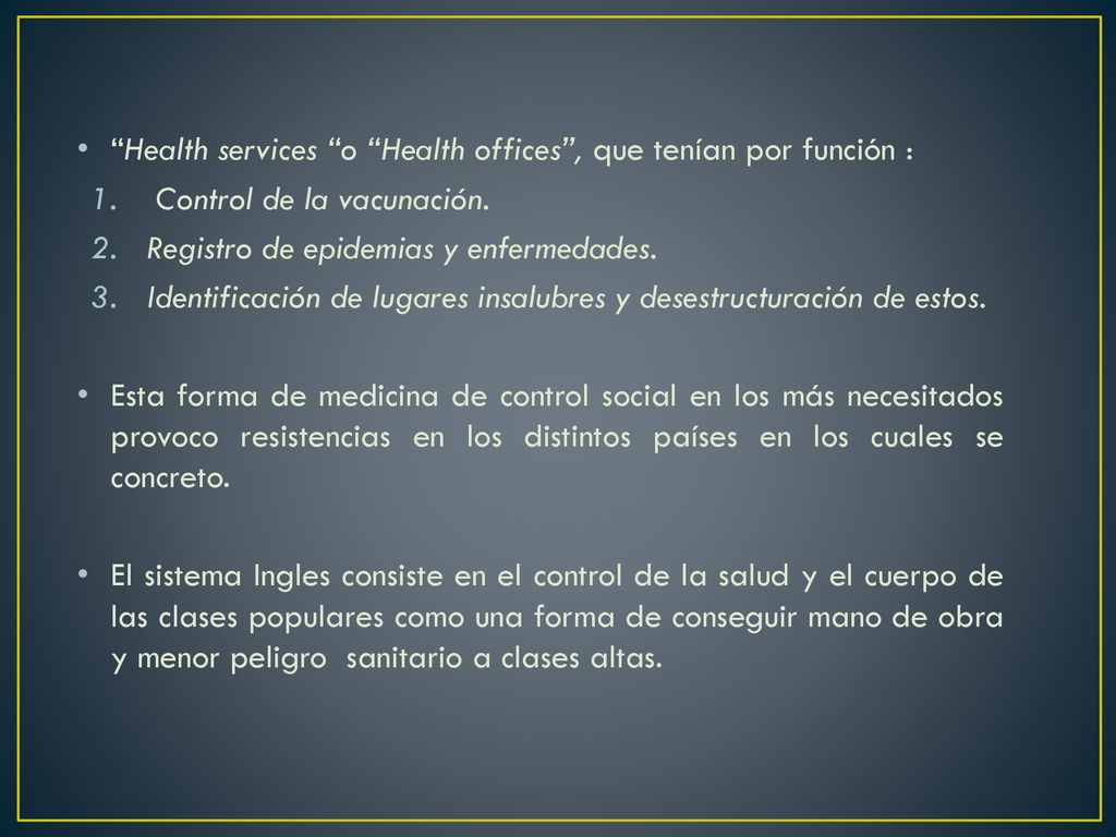 Health services o Health offices , que tenían por función :