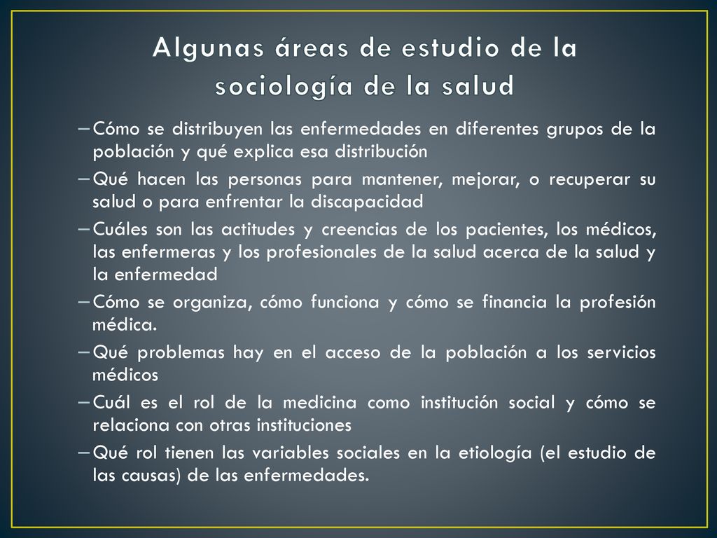 Algunas áreas de estudio de la sociología de la salud