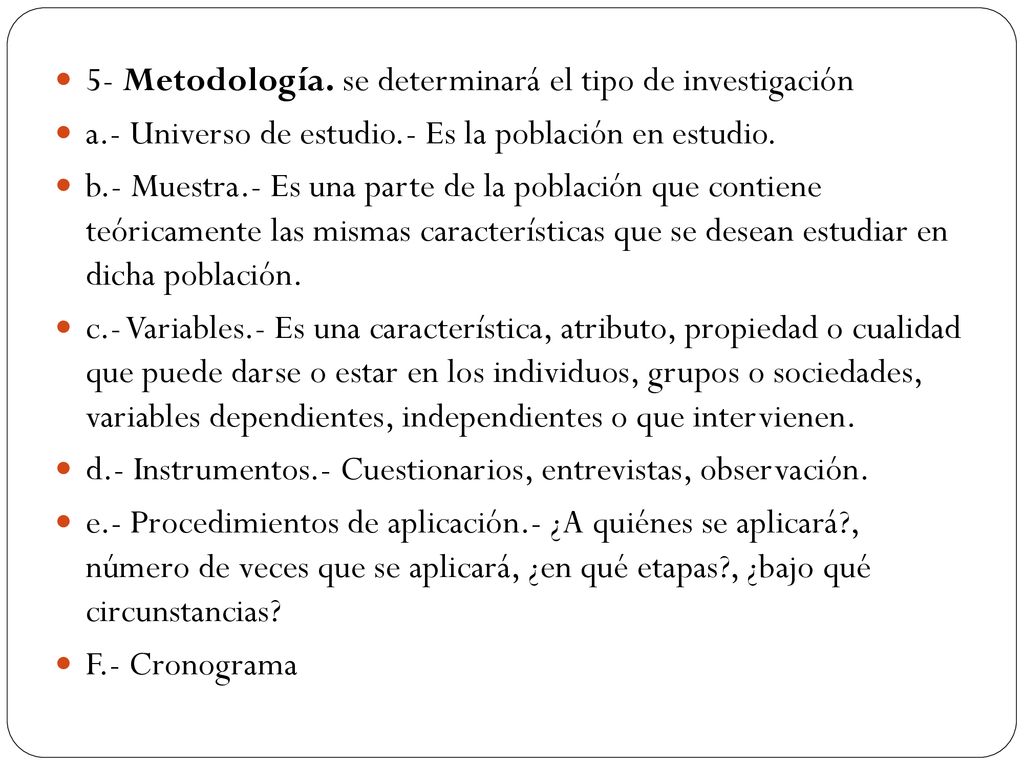 5- Metodología. se determinará el tipo de investigación