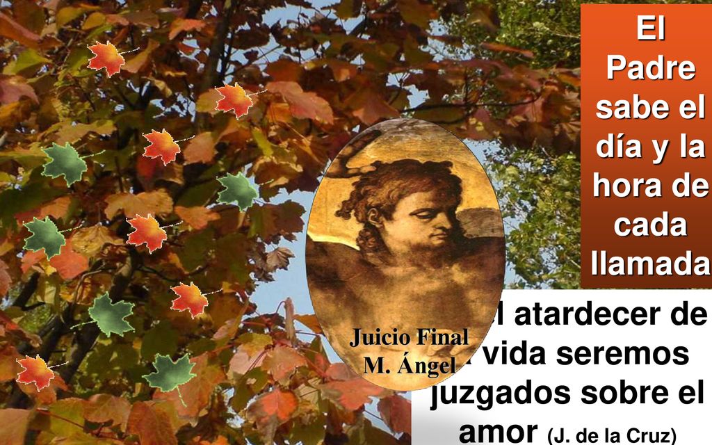 El Padre sabe el día y la hora de cada llamada